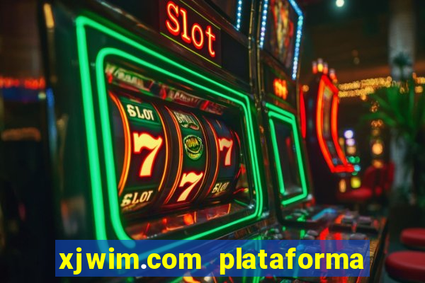 xjwim.com plataforma login entrar